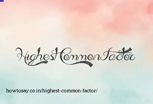 Highest Common Factor