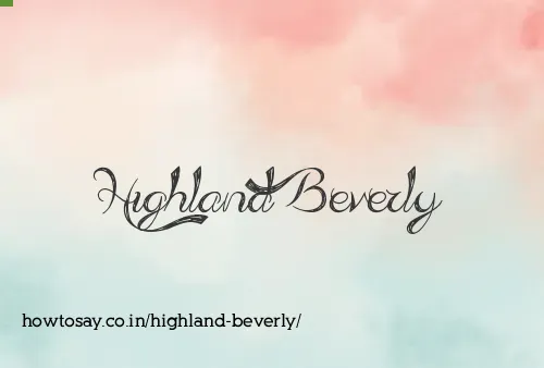 Highland Beverly