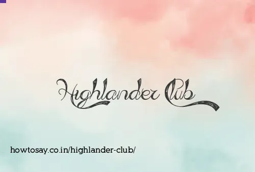 Highlander Club