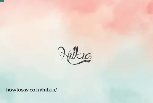 Hilkia