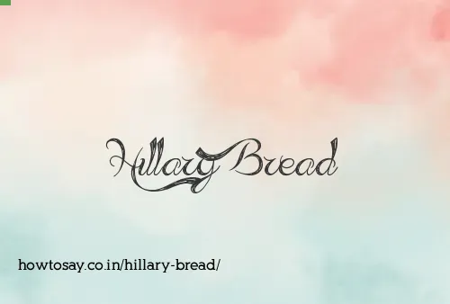 Hillary Bread