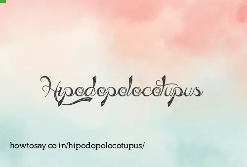 Hipodopolocotupus