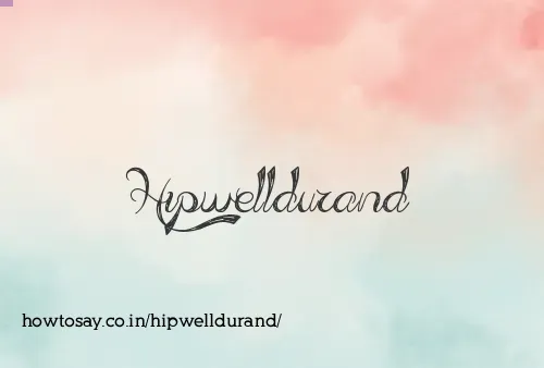 Hipwelldurand