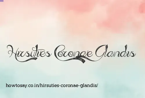 Hirsuties Coronae Glandis