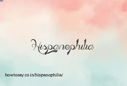 Hispanophilia