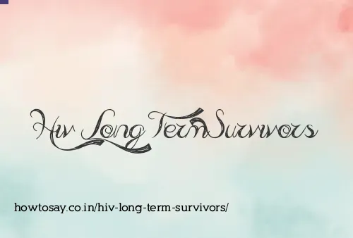 Hiv Long Term Survivors