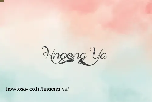 Hngong Ya