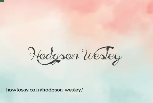 Hodgson Wesley