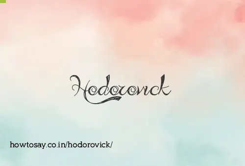 Hodorovick