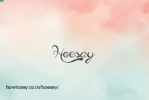 Hoesay
