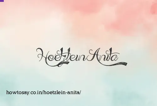 Hoetzlein Anita