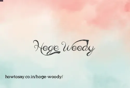 Hoge Woody