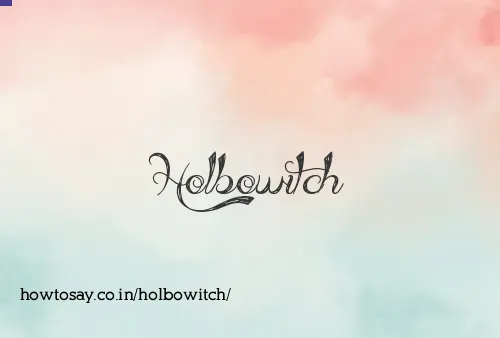 Holbowitch