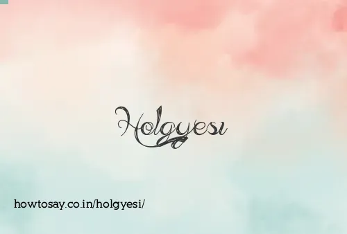 Holgyesi