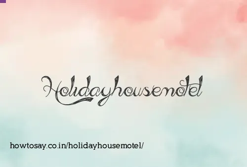 Holidayhousemotel