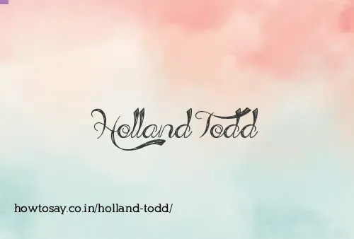 Holland Todd