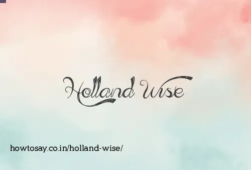 Holland Wise