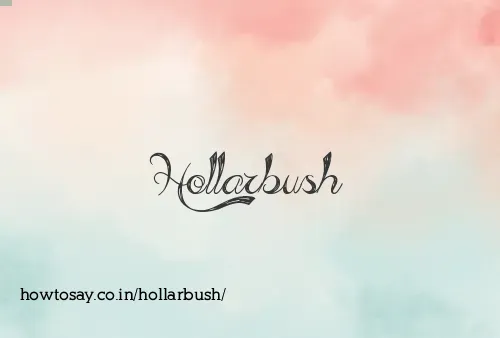 Hollarbush