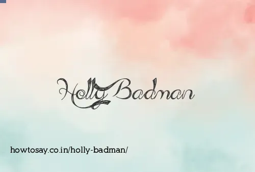 Holly Badman