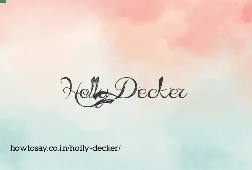 Holly Decker