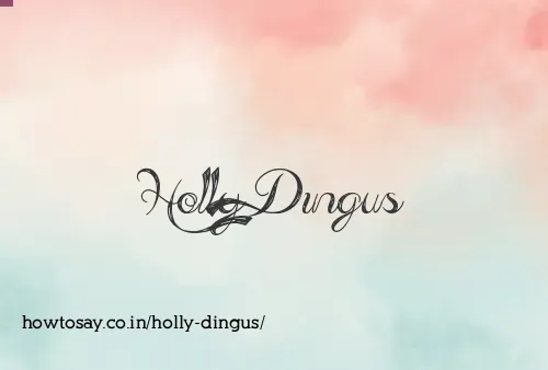 Holly Dingus