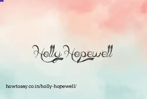Holly Hopewell