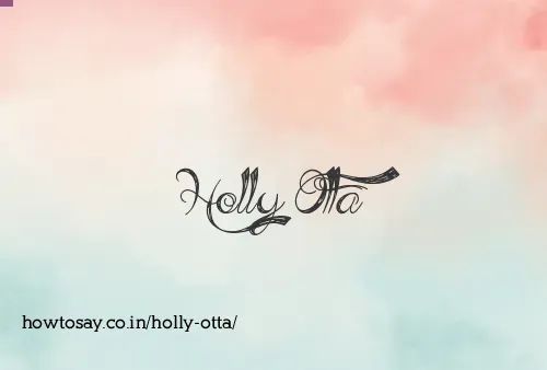 Holly Otta