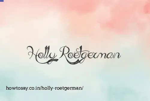 Holly Roetgerman