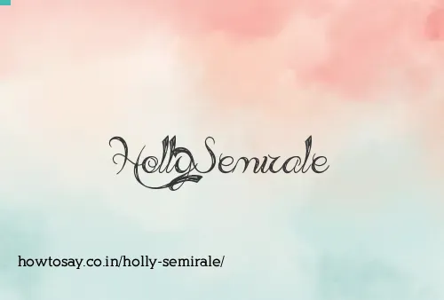 Holly Semirale