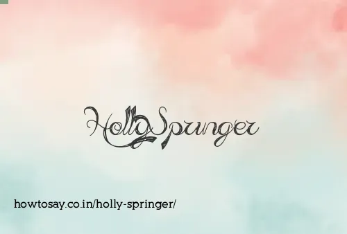 Holly Springer
