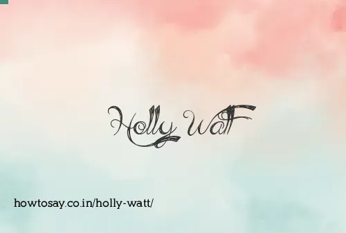 Holly Watt