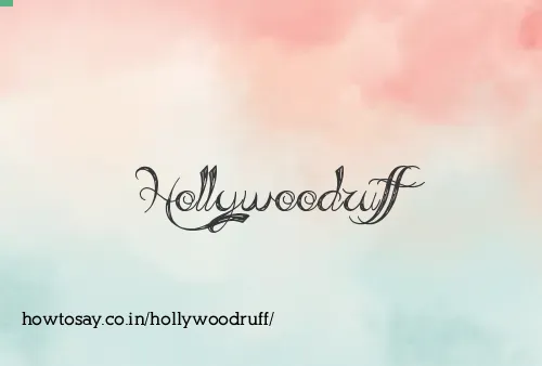 Hollywoodruff