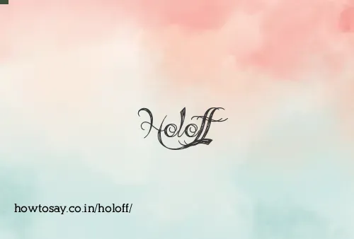 Holoff