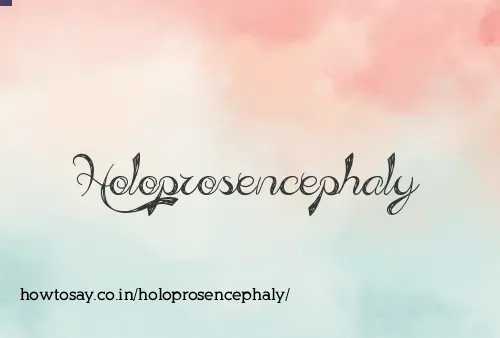 Holoprosencephaly