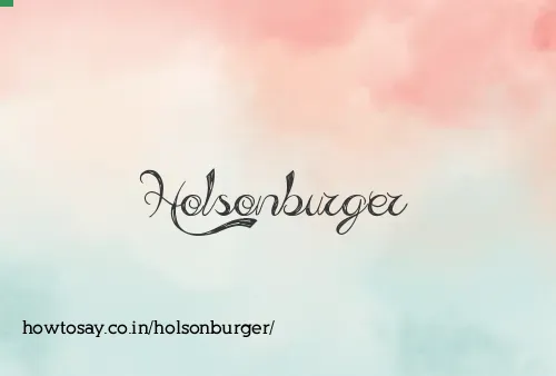 Holsonburger