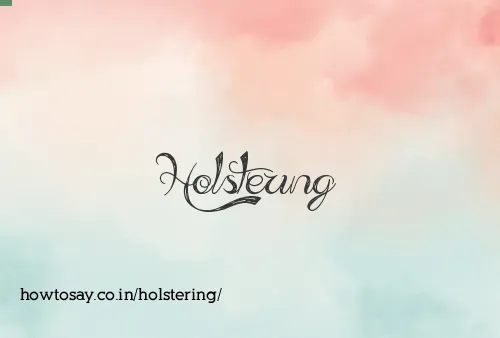 Holstering