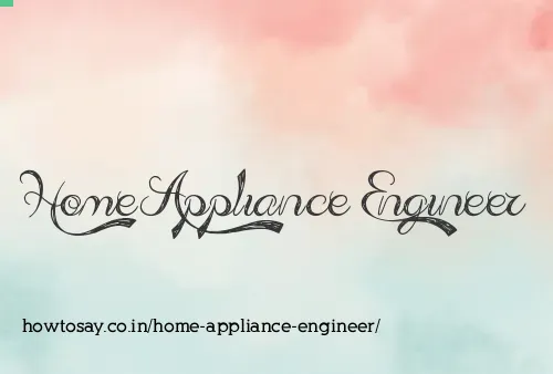 Home Appliance Engineer