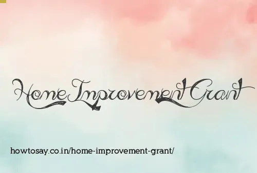Home Improvement Grant