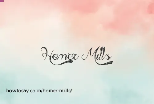 Homer Mills