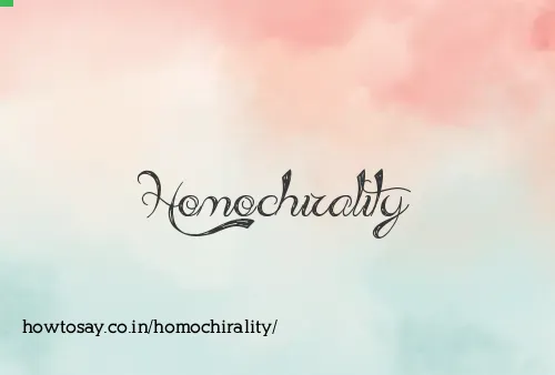 Homochirality