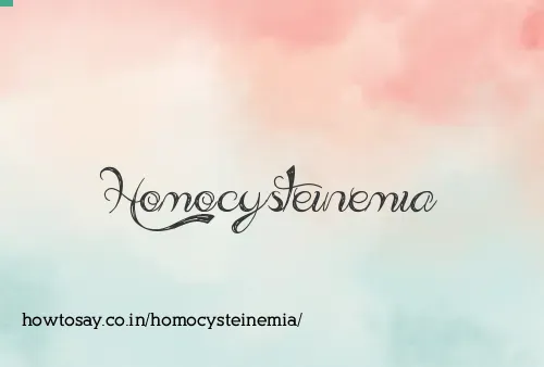 Homocysteinemia