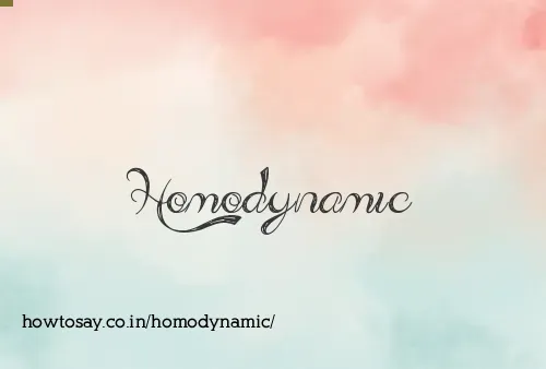 Homodynamic
