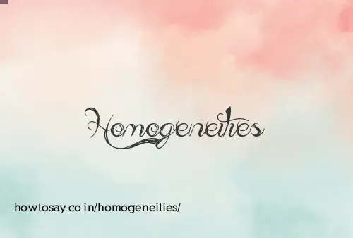 Homogeneities