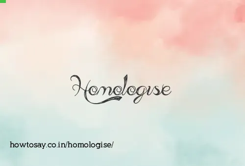 Homologise