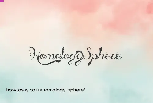 Homology Sphere