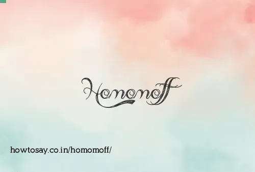 Homomoff