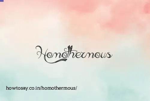 Homothermous