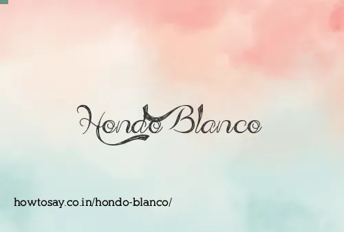 Hondo Blanco