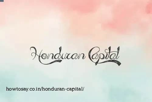 Honduran Capital