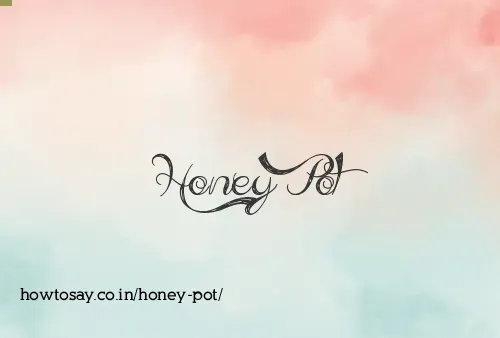 Honey Pot